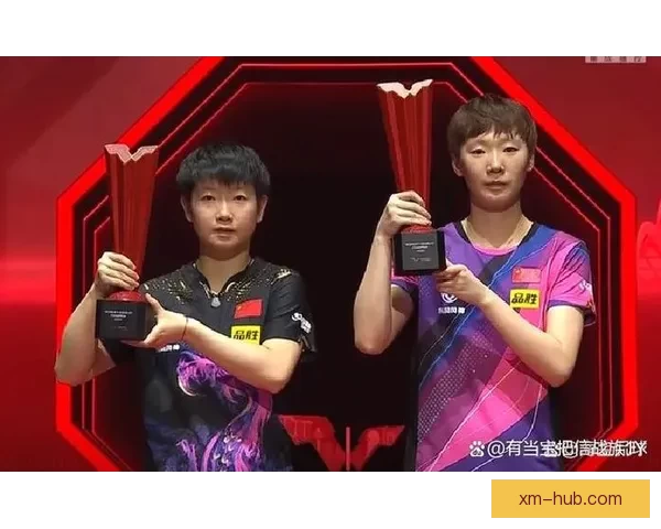 孙颖莎直指心态关键感谢教练帮助送王曼昱决赛祝福